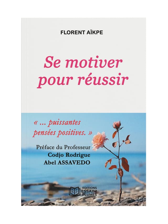 Se motiver pour réussir